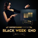 BLACK WEEK+END U IMPORTANNE CENTRU!